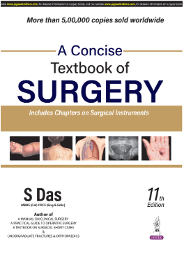 A Concise Textbook Of Surgery 11th Reprint Edition 2024 by S Das