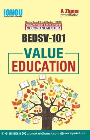 BEDSV -101 VALUE EDUCATION IGNOU BY ZIGMAKART