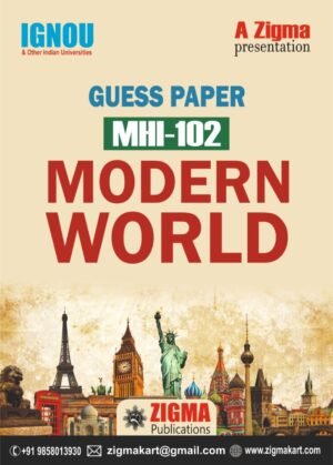 MHI-102-MODERN-WORLD-GUESS-PAPER-BY-ZIGMAKART